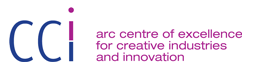 The ARC Centre of Excellence for Creative Industries and Innovation (CCI)
